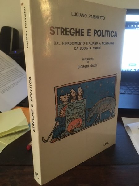 Streghe e politica. Dal Rinascimento italiano a Montaigne, da Bodin …