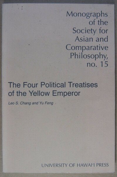 The Four Political Treatises of the Yellow Emperor