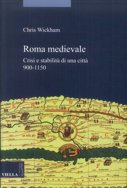 Roma medievale. Crisi e stabilit‡ di una citt‡ 950-1150