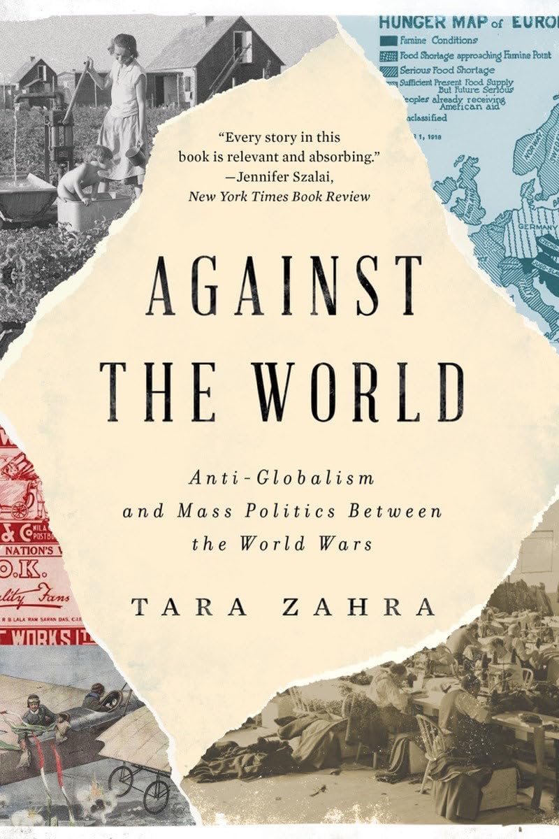 Against the World: Anti-globalism and Mass Politics Between the World …