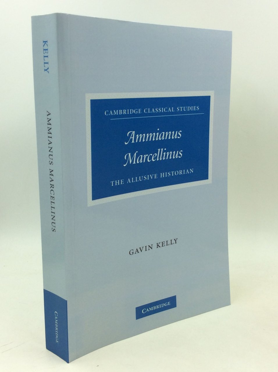 Ammianus Marcellinus: The Allusive Historian