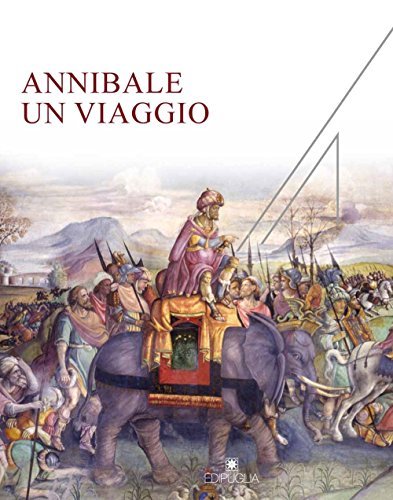 Annibale un viaggio. Catalogo della mostra (Castello di Barletta, 2 …