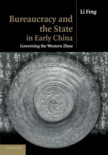 Bureaucracy and the State in Early China: Governing the Western …