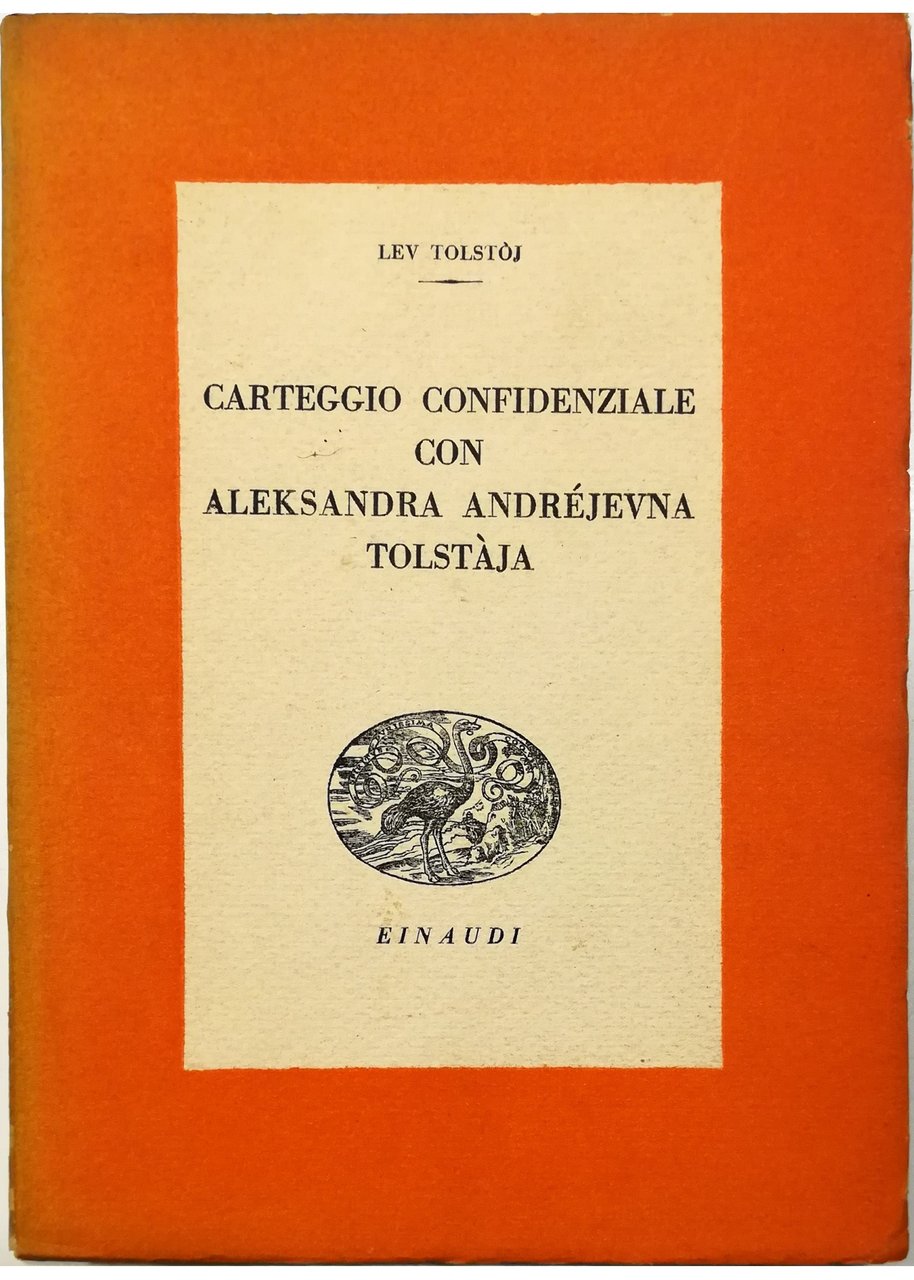 Carteggio confidenziale con Aleksandra AndrÈjevna Tolst‡ja
