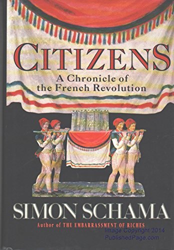 Citizens, A Chronicle of the French Revolution