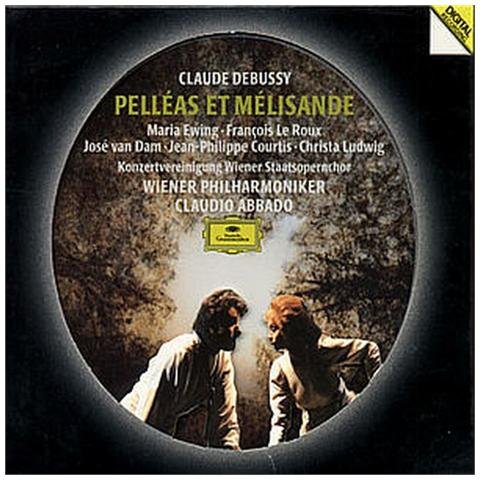 CLAUDE DEBUSSY PÈlleas et MÈlisande Claudio Abbado