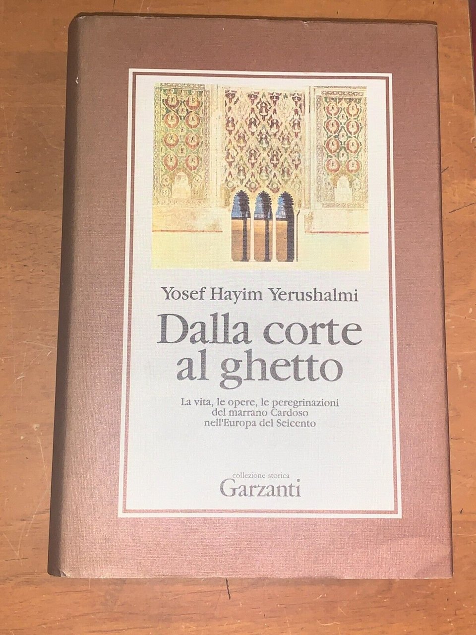 Dalla Corte al Ghetto. La Vita Le Opere Le Peregrinazioni …