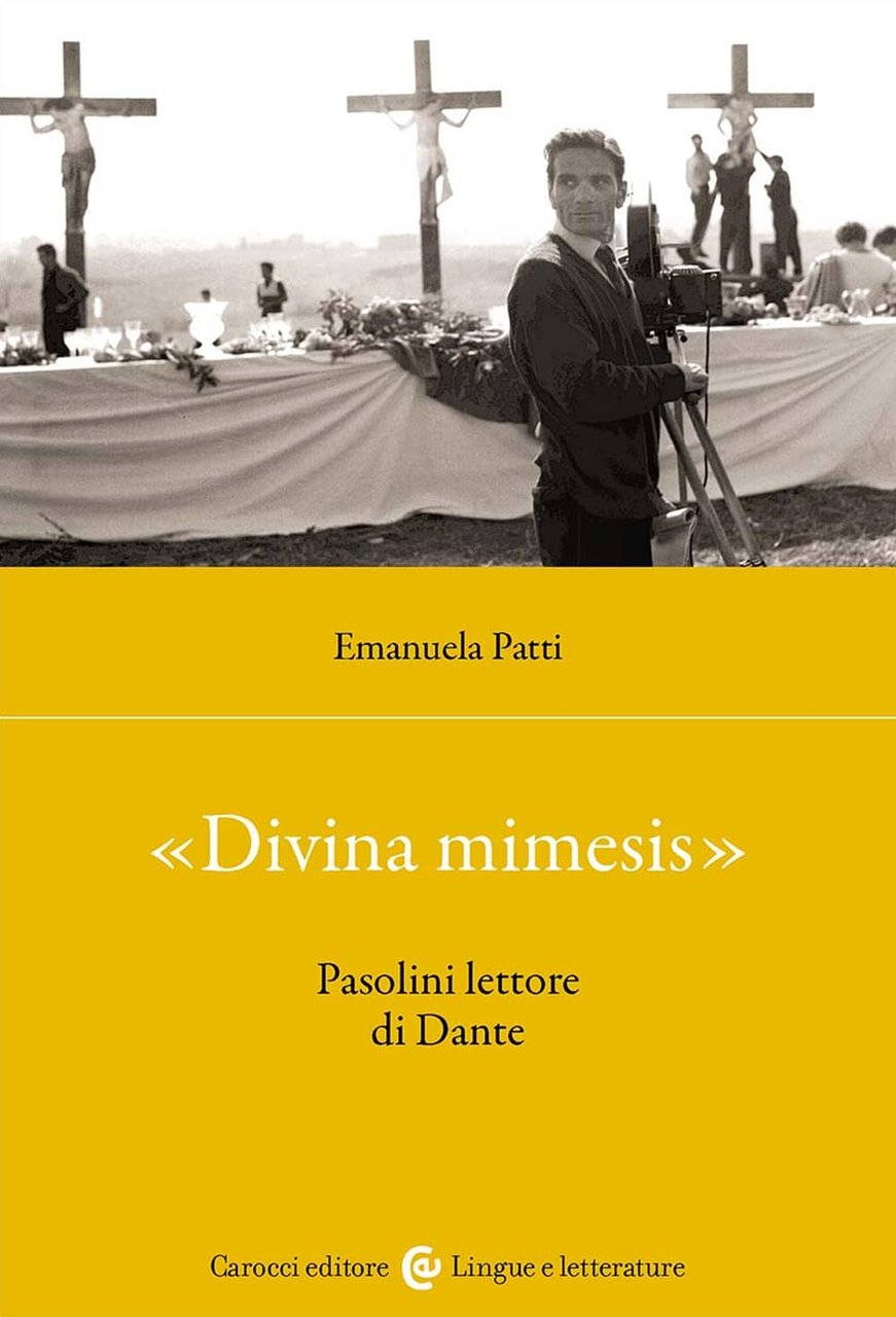 ´Divina mimesisª. Pasolini lettore di Dante