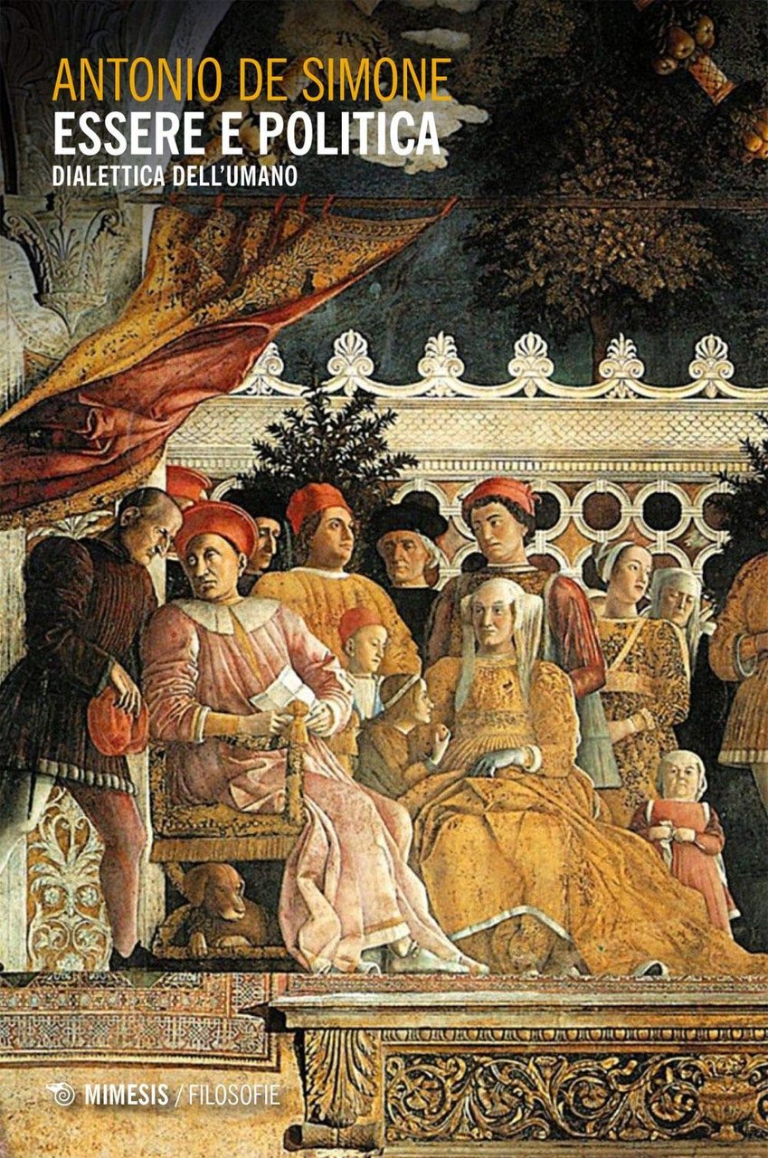 Essere e politica. Dialettica Dellíumano