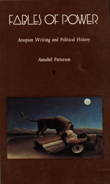 Fables of Power: Aesopian Writing and Political History (Post-Contemporary Interventions)