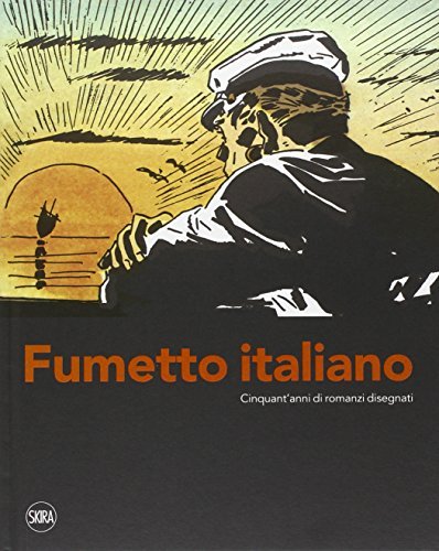 Fumetto italiano. Cinquant'anni di romanzi Disegnati