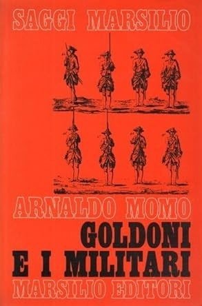 GOLDONI E I MILITARI - LOS NOVIOS DE LA MUERTE …