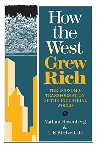 How the West Grew Rich: The Economic Transformation of the …