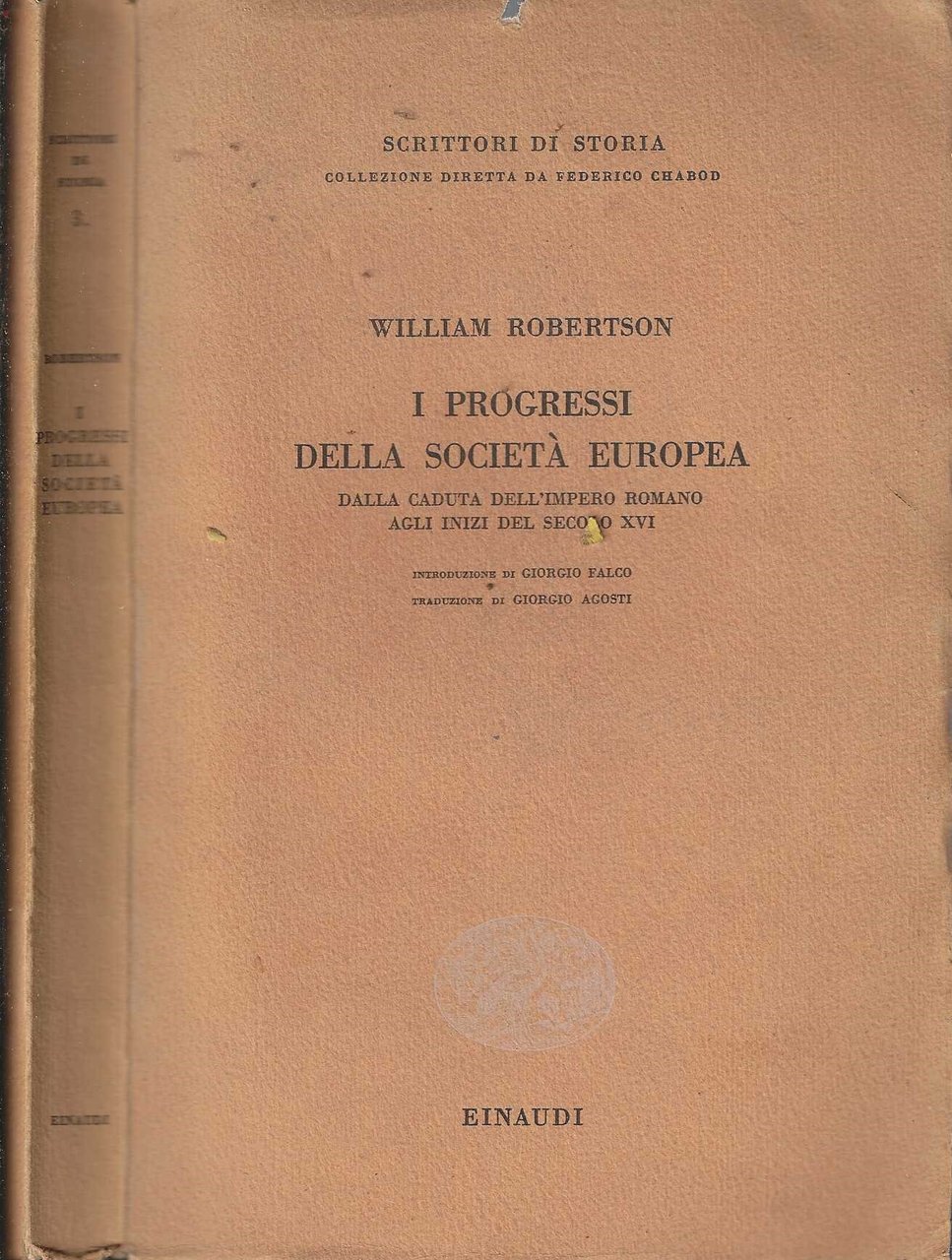 I PROGRESSI DELLA SOCIET¿ EUROPEA DALLA CADUTA DELL'IMPERO ROMANO AGLI …
