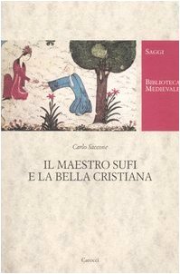 IL MAESTRO SUFI E LA BELLA CRISTIANA.