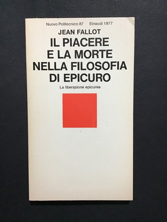 Il Piacere e La Morte Nella Filosofia Di Epicuro. La …