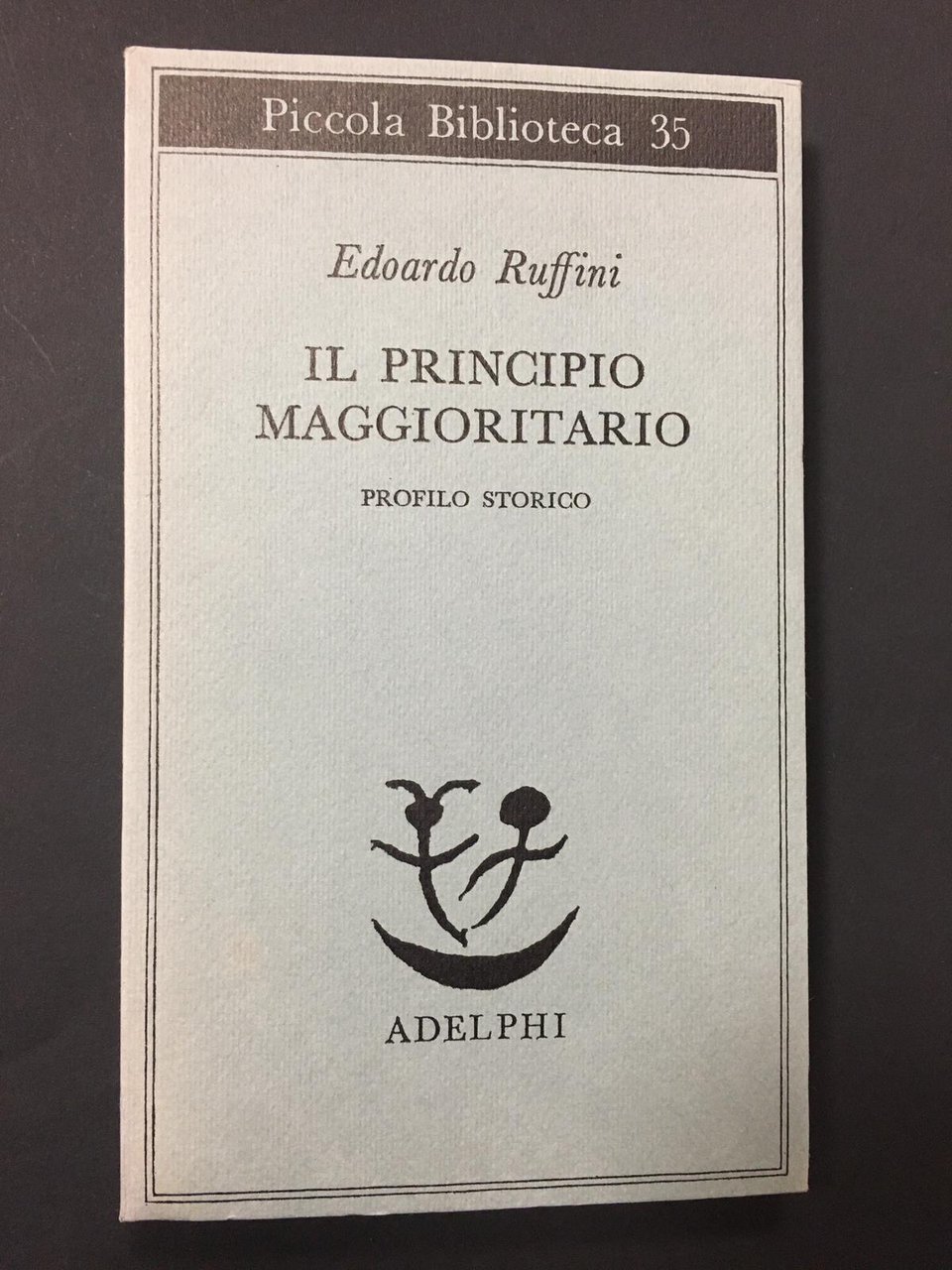 Il principio maggioritario Profilo Storico