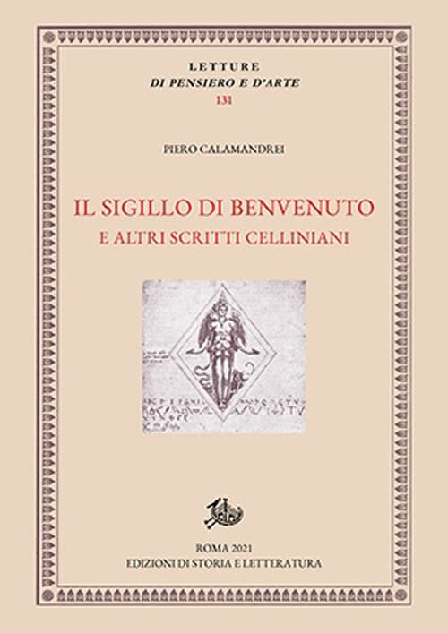 Il sigillo di Benvenuto e altri scritti Celliniani