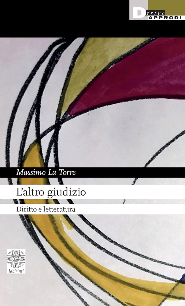 L'altro Giudizio. Diritto e Letteratura