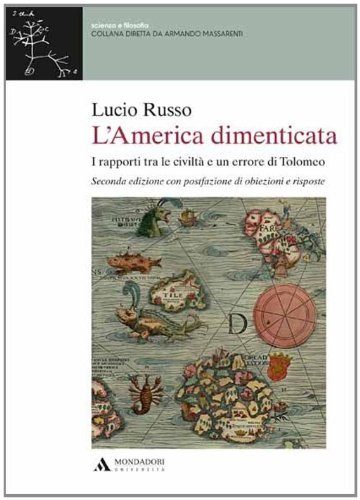 L'America dimenticata. I rapporti tra le civilt‡ e un errore …