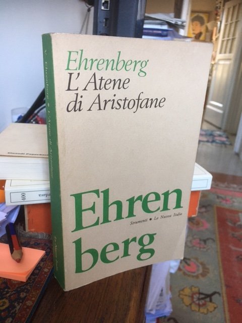 L'ATENE DI ARISTOFANE. STUDIO SOCIOLOGICO DELLA COMMEDIA ATTICA ANTICA, TRAD.DI …