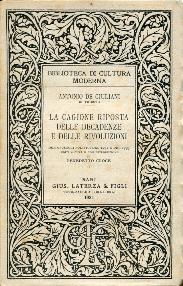 La cagione riposta delle decadenze e delle rivoluzioni. Due opuscoli …