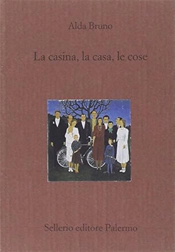 La casina, la casa, le cose