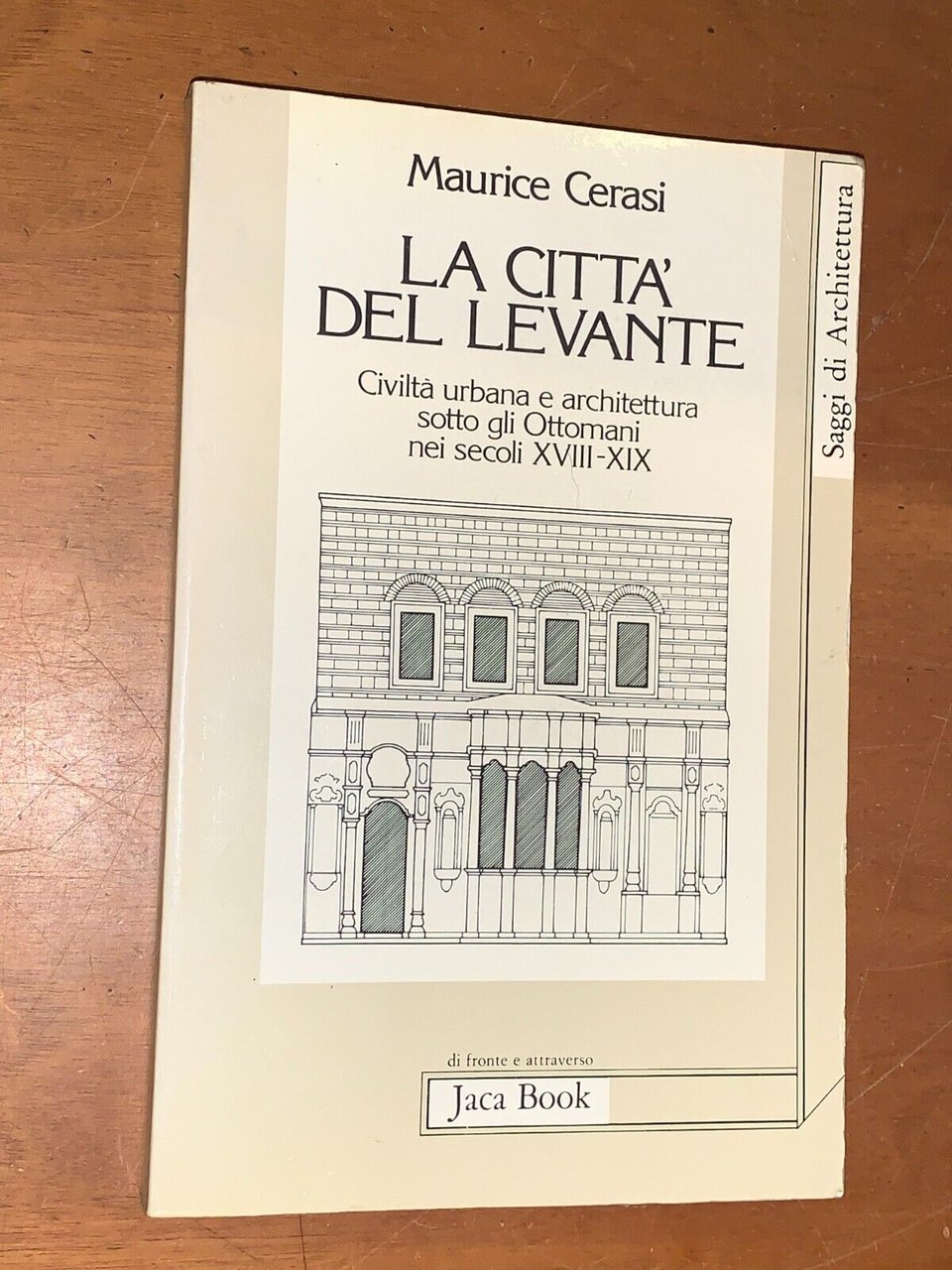 La citt‡ Del Levante. civilt‡ Urbana e Architettura Sotto Gli …