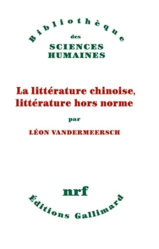 La littÈrature chinoise, littÈrature hors Norme