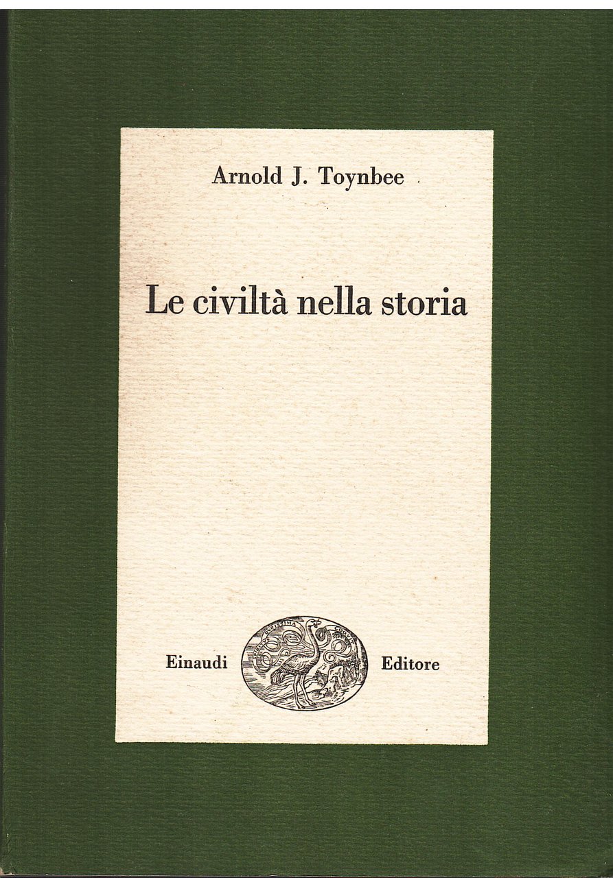 LE CIVILTA' NELLA STORIA. COME NASCONO LE CIVILTA', COME SI …