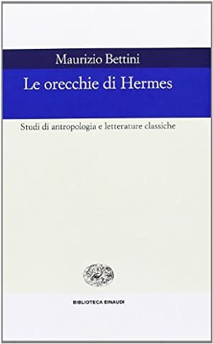 Le orecchie di Hermes : studi di antropologia e letterature …