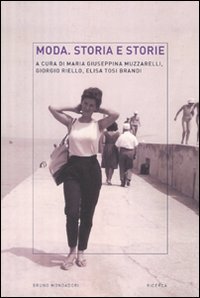 Moda, Storia e Storie