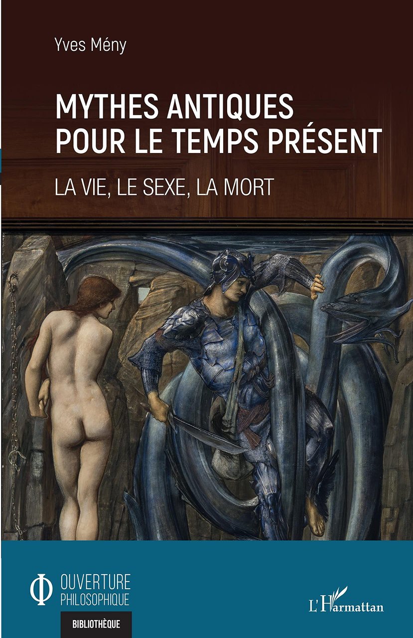 Mythes antiques pour le temps prÈsent: La vie, le sexe, …