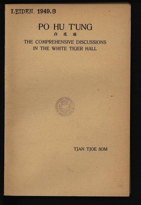 Po Hu T'ung: The Comprehensive Discussions in the White Tiger …