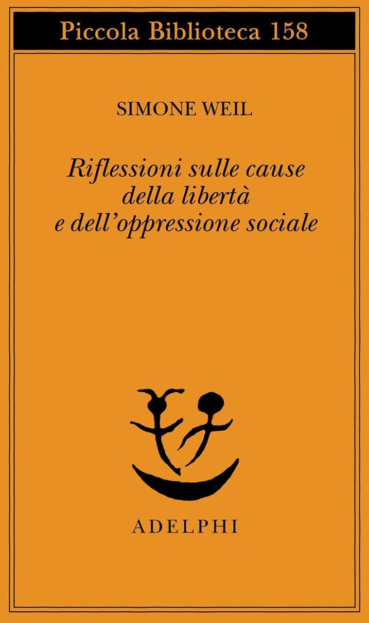 Riflessioni sulle cause della libert‡ e dell'oppressione Sociale