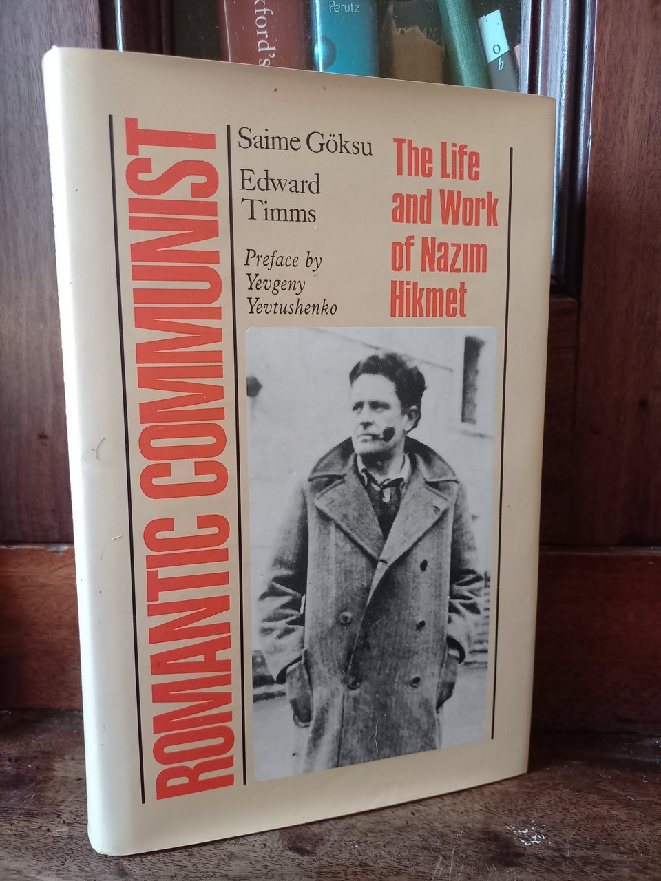 Romantic Communist: The Life and Work of Nazim Hikmet