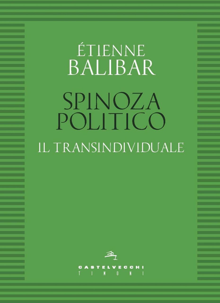Spinoza Politico. Il Transindividuale