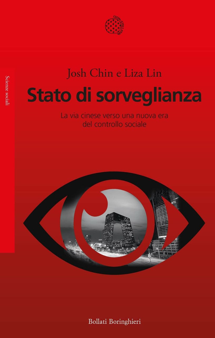 Stato di sorveglianza: La via cinese verso una nuova era …