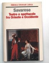 Teatro e Spettacolo Tra Oriente e Occidente