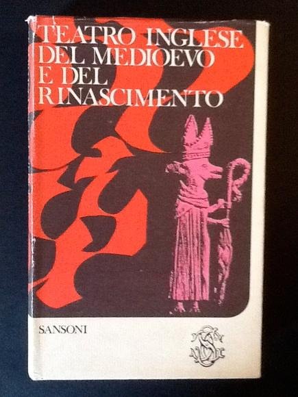 TEATRO INGLESE DEL MEDIOEVO E DEL RINASCIMENTO