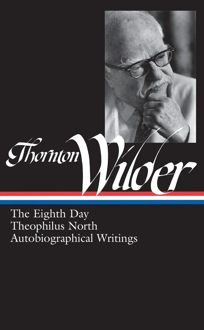 The Eighth Day, Theophilus North, Autobiographical Writings (LOA #224) | Immagine principale