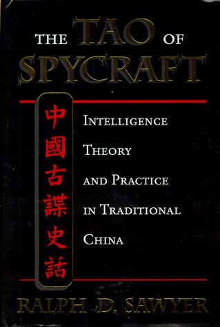 The Tao of Spycraft : Intelligence Theory and Practice in …