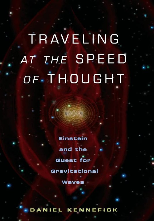 Traveling at the Speed of Thought: Einstein and the Quest …