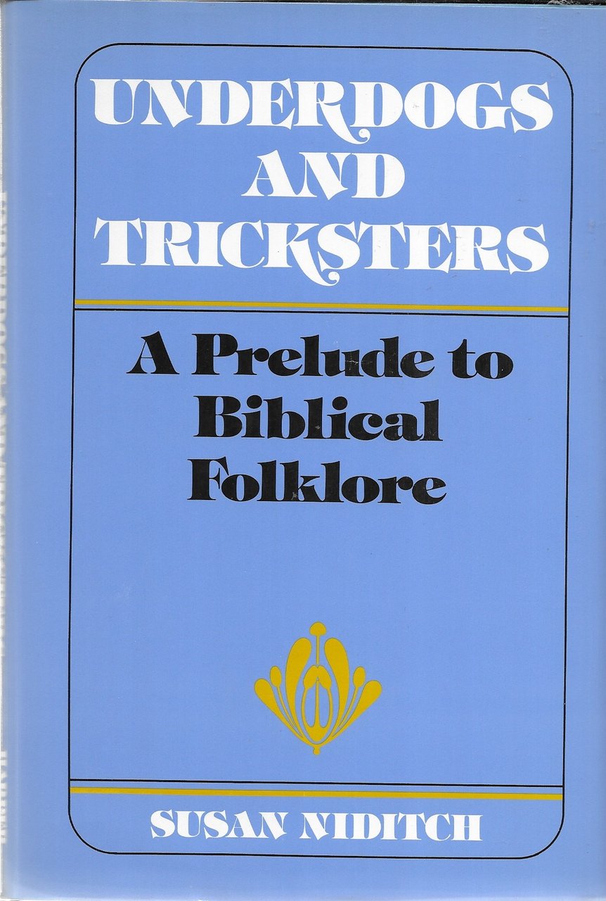 Underdogs and Tricksters: A Prelude to Biblical Folklore