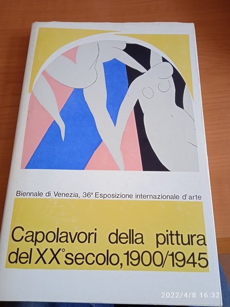 36° esposizione internazionale d'arte Capolavori della pittura del XX secolo …