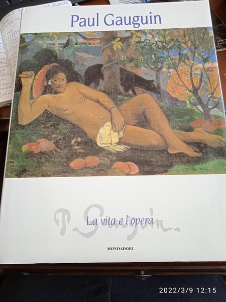 Paul Gauguin la vita e l'opera