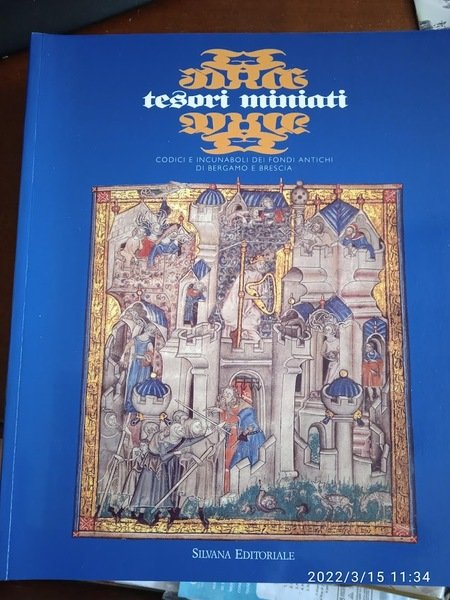 Tesori miniati codici e incunaboli dei fondi antichi di Bergamo …