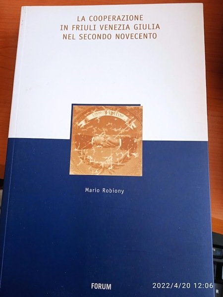 La cooperazione in Friuli Venezia Giulia nel secondo novecento