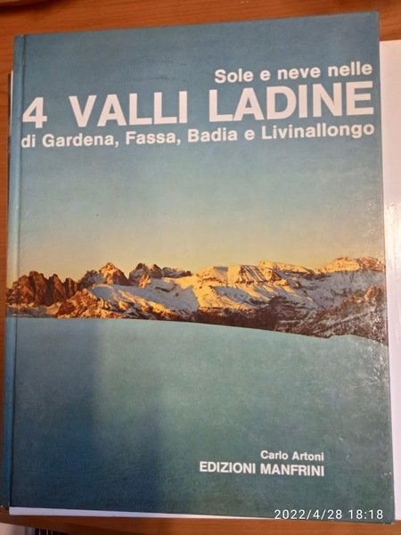 Sole e neve nelle 4 valli ladine di Gardena, Fassa, …