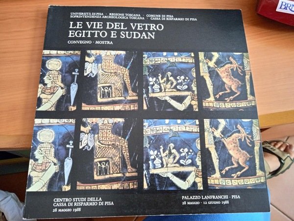 Le vie del vetro Egitto e Sudan convegno mostra